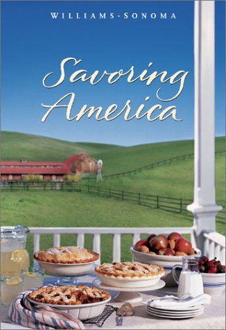 Conan Kerri Dodge Abigail Johnson Williams Sonoma Savoring America Recipes And Refl 