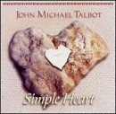John Michael Talbot/Simple Heart