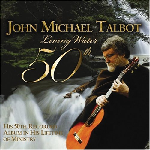 John Michael Talbot Living Water 