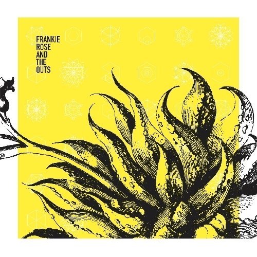 Frankie & The Outs Rose/Frankie Rose & The Outs