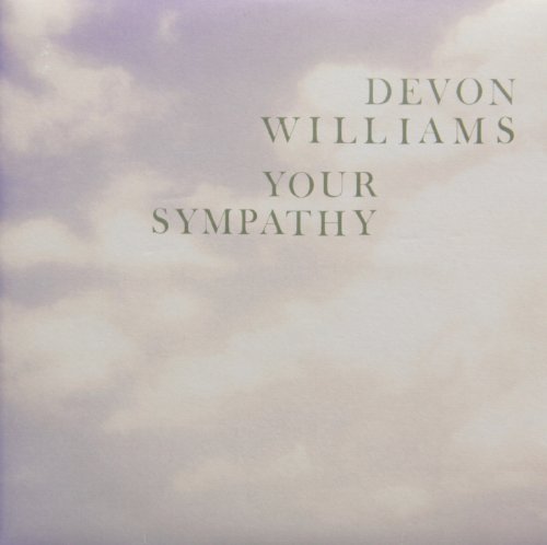Devon Williams/Your Sympathy@7 Inch Single