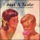 Just A Taste/Just A Taste