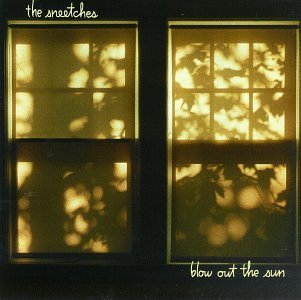 Sneetches/Blow Out The Sun