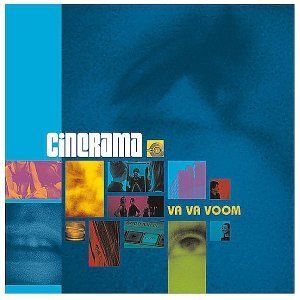 Cinerama/Va Va Voom