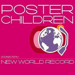 Poster Children/New World Record