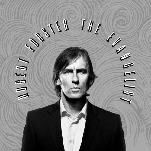 Robert Forster/Evangelist@Import-Eu