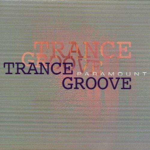 Trance Groove/Paramount