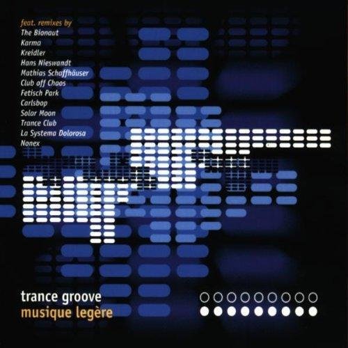 Trance Groove/Musique Legere@Bionaut/Karma/Solar Moon/Park