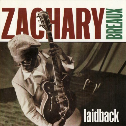 Zachary Breaux/Laidback