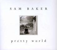 Sam Baker Pretty World 