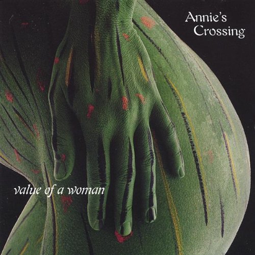 Annie's Crossing/Value Of A Woman