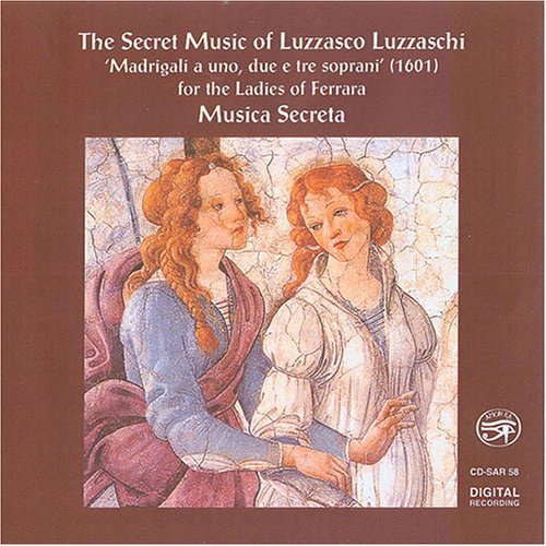 L. Luzzaschi/Secret Music Of Luzzasco Luzza@Musica Secreta