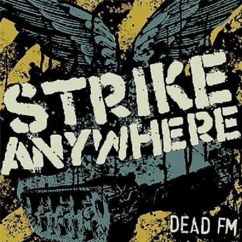 Strike Anywhere/Dead Fm