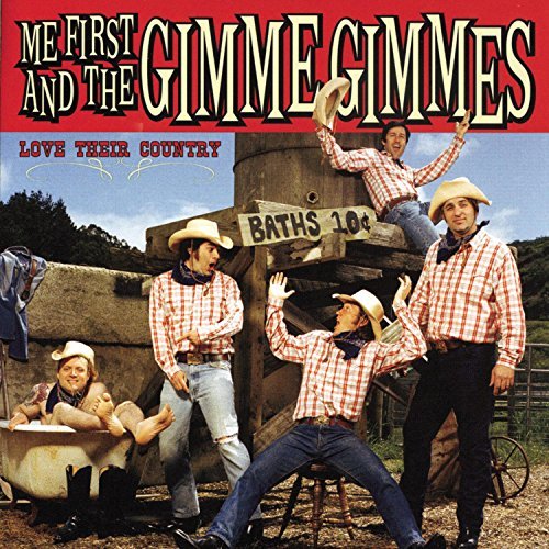Me First And The Gimme Gimmes/Love Their Country