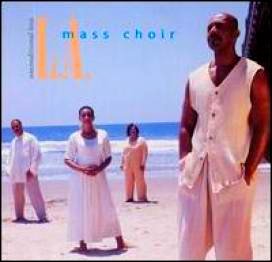L.A. Mass Choir/Unconditional Love