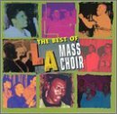 L.A. Mass Choir Best Of L.A. Mass Choir 
