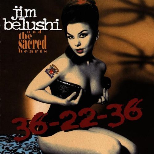 Jim & The Sacred Heart Belushi 36 22 36 