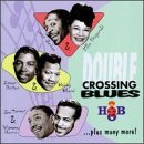 Double Crossing Blues/Double Crossing Blues@Waters/Wolf/Diddley/Guy/Wells@Jordan/Fitzgerald/Ace/Brown