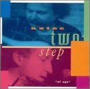 Aztec Two-Step/Of Age