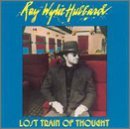 Ray Wylie Hubbard/Lost Train Of Thought