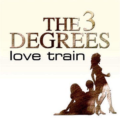 THREE DEGREES/LOVE TRAIN