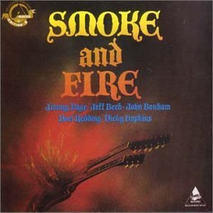 Smoke & Fire/Smoke & Fire@Page/Beck/Bonham/Redding