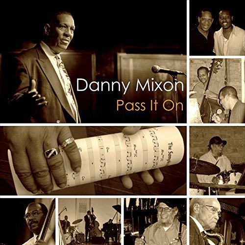 Danny Mixon/Pass It On