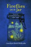 Carolyn Bock Mcbride Fireflies In A Jar Growing Up In Austin 1938 1956 