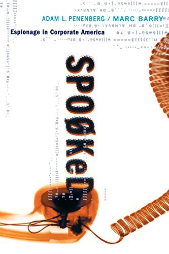 Adam Penenberg/Spooked@Espionage in Corporate America