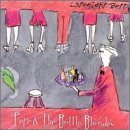 Pepe & Bottle Blondes/Latenight Betty