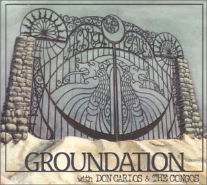 GROUNDATION WITH DON CARLOS &/HEBRON GATE
