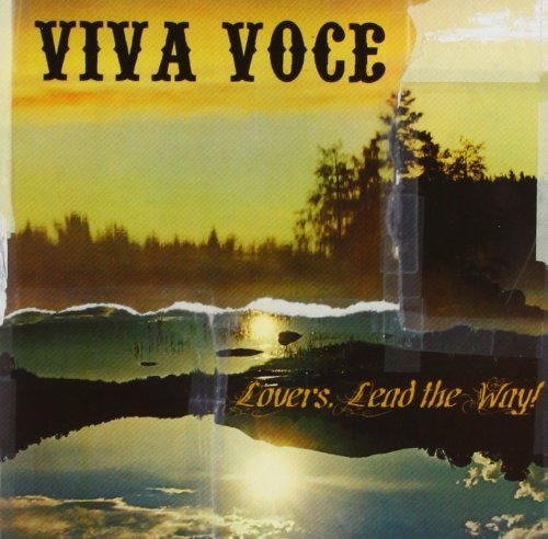 Viva Voce/Lovers Lead The Way!