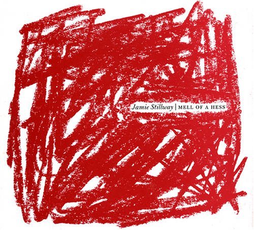 Jamie Stillway/Mell Of A Hess
