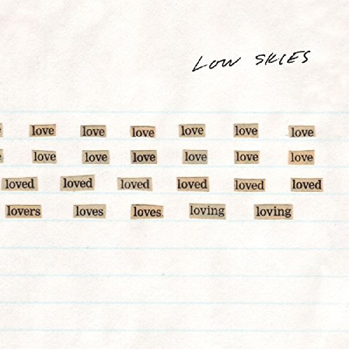 Low Skies/All The Love I Could Find