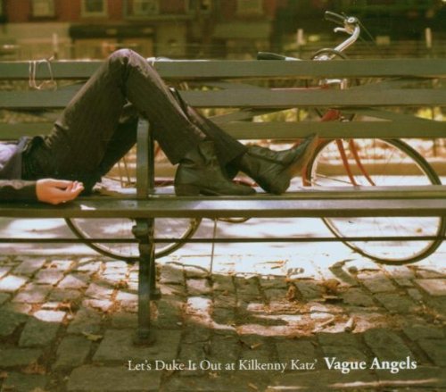 Vague Angels/Let's Duke It Out At Kilkenny