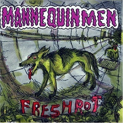 Mannequin Men/Fresh Rot