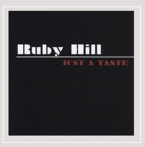 Ruby Hill/Just A Taste