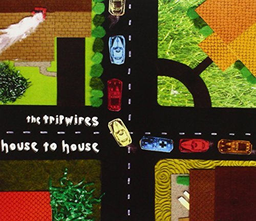 Tripwires/House To House