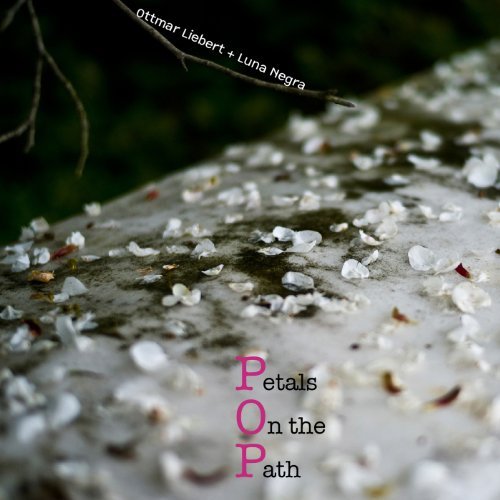 Ottmar Liebert/Petals On The Path