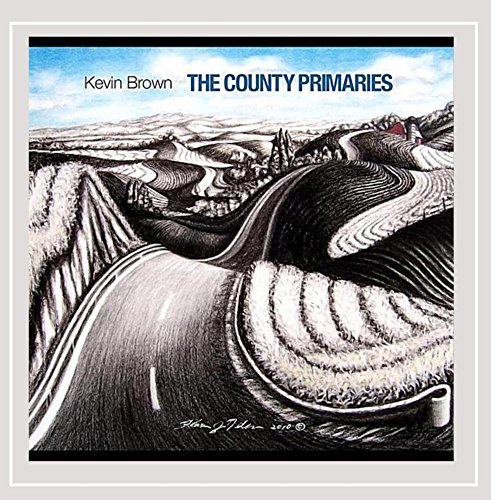 Kevin Brown/County Primaries