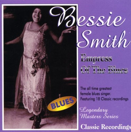 Bessie Smith/Empress Of The Blues