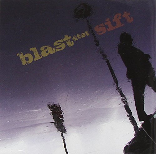 Blast/Sift