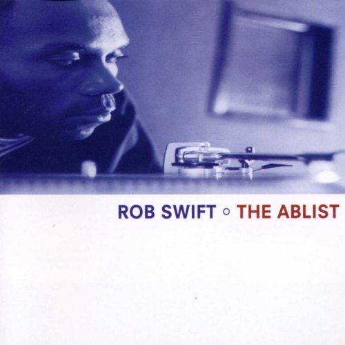 Rob Swift/Ablist