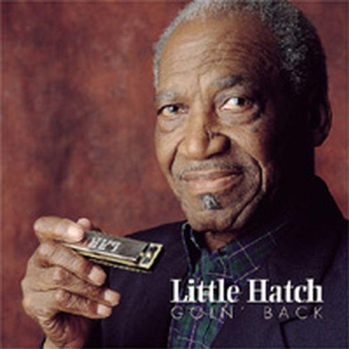 Little Hatch/Goin' Back