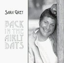 Sara Grey Back In The Airly Days 