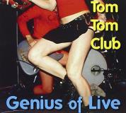 Tom Tom Club Genius Of Live 