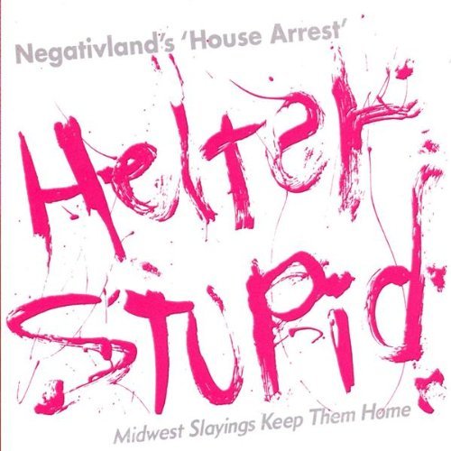 Negativland/Helter Stupid