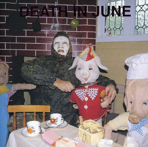 Death In June/All Pigs Must Die