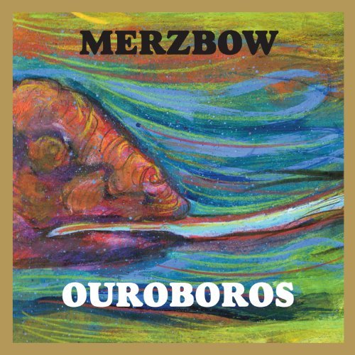 Merzbow/Ouroboros