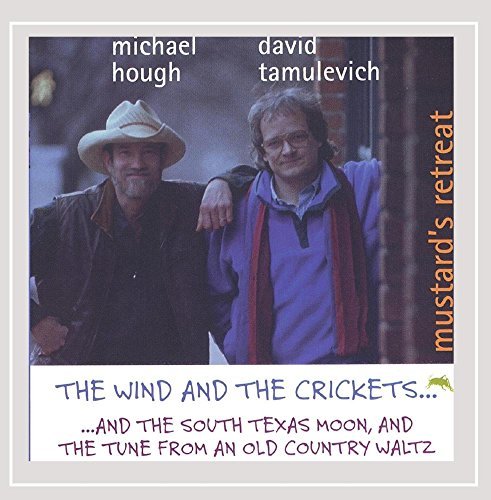 Mustard's Retreat/Wind & The Cricketts...& The S
